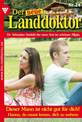 Der neue Landdoktor 24 - Arztroman