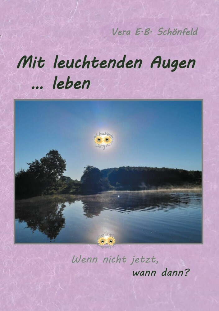 Mit leuchtenden Augen leben main product photo