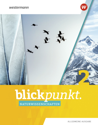 Blickpunkt Naturwissenschaften - Allgemeine Ausgabe 2019