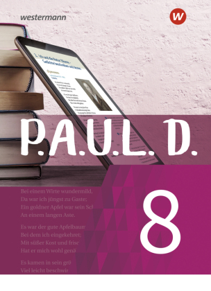 P.A.U.L. D. - Persönliches Arbeits- und Lesebuch Deutsch - Für Gymnasien und Gesamtschulen - Neubearbeitung