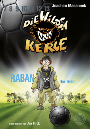 Die wilden Kerle - Raban, der Held (Band 6)