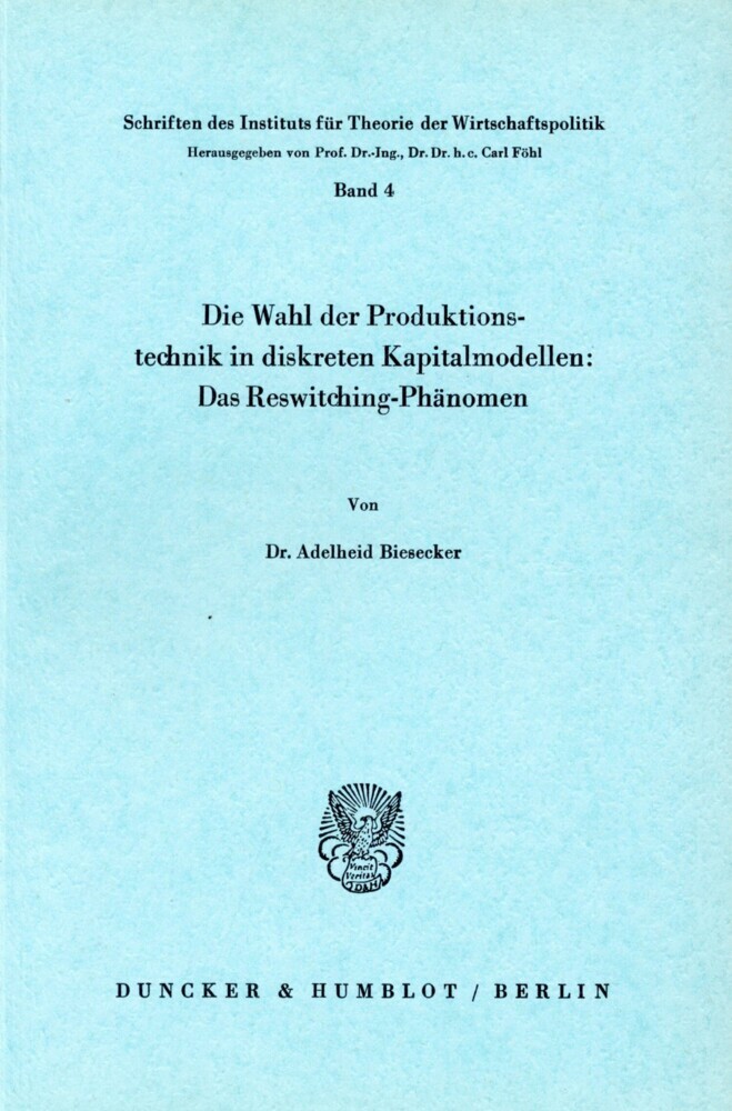 Die Wahl der Produktionstechnik in diskreten Kapitalmodellen: Das Reswitching-Phänomen. main product photo