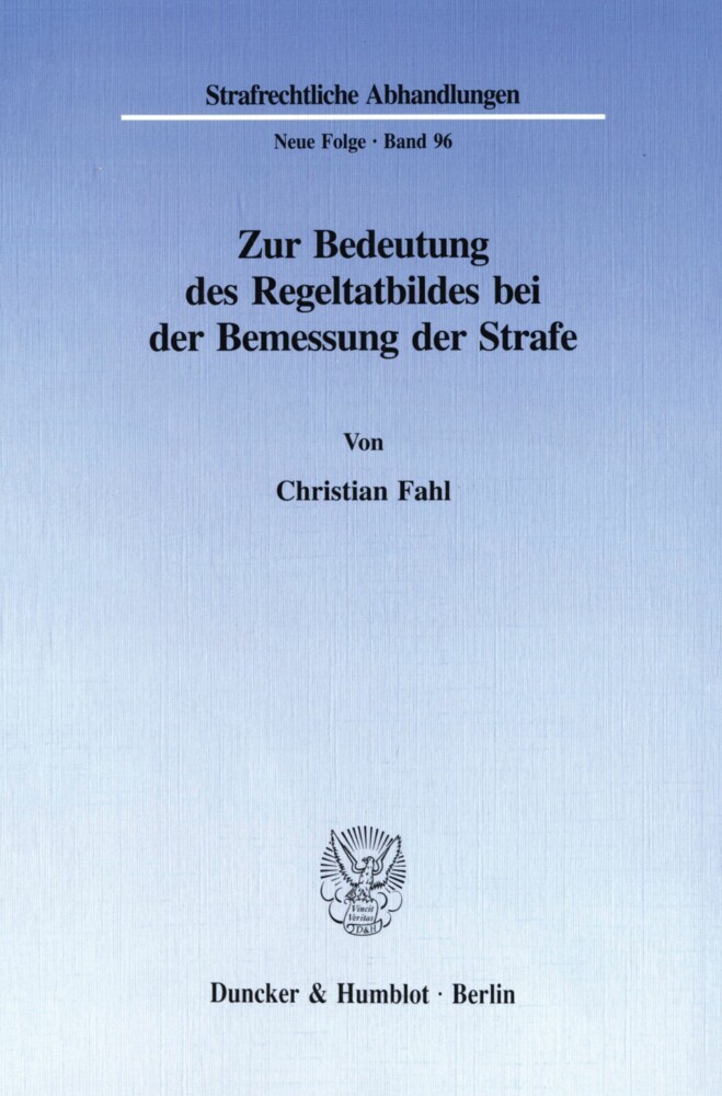 Zur Bedeutung des Regeltatbildes bei der Bemessung der Strafe. main product photo