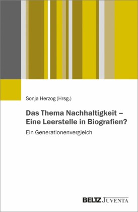 Das Thema Nachhaltigkeit - Eine Leerstelle in Biografien?