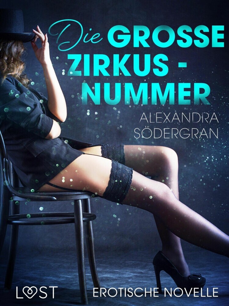 Die große Zirkusnummer - Erotische Novelle main product photo