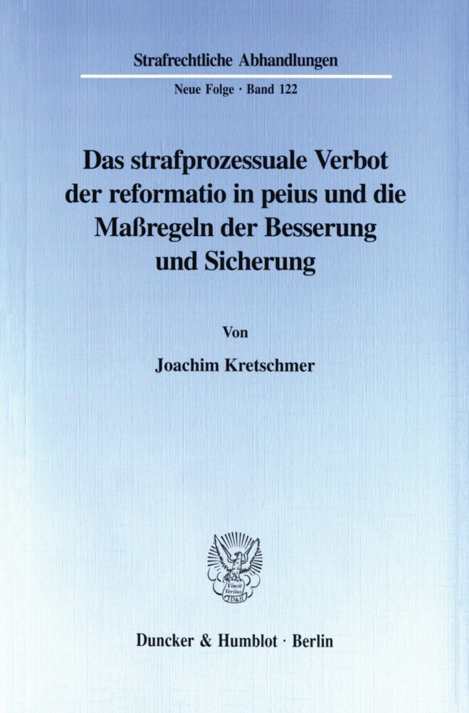 Das strafprozessuale Verbot der reformatio in peius und die Maßregeln der Besserung und Sicherung. main product photo