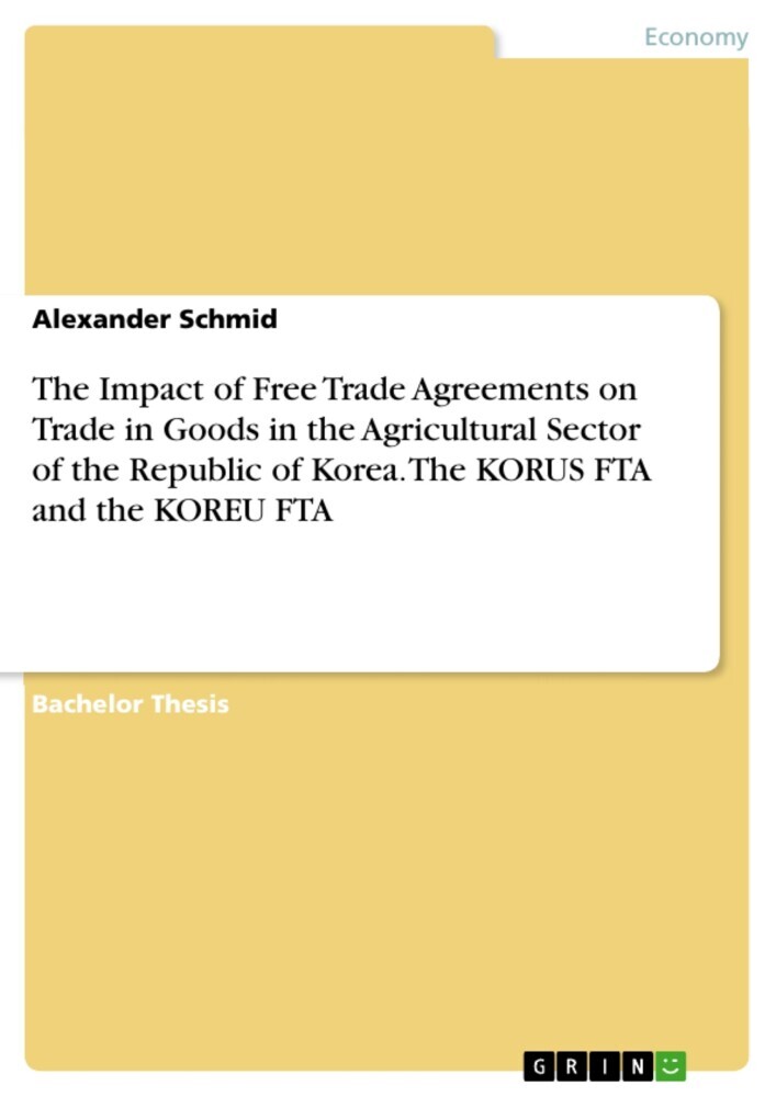 The Impact of Free Trade Agreements on Trade in Goods in the Agricultural Sector of the Republic of Korea. The KORUS FTA and the KOREU FTA main product photo