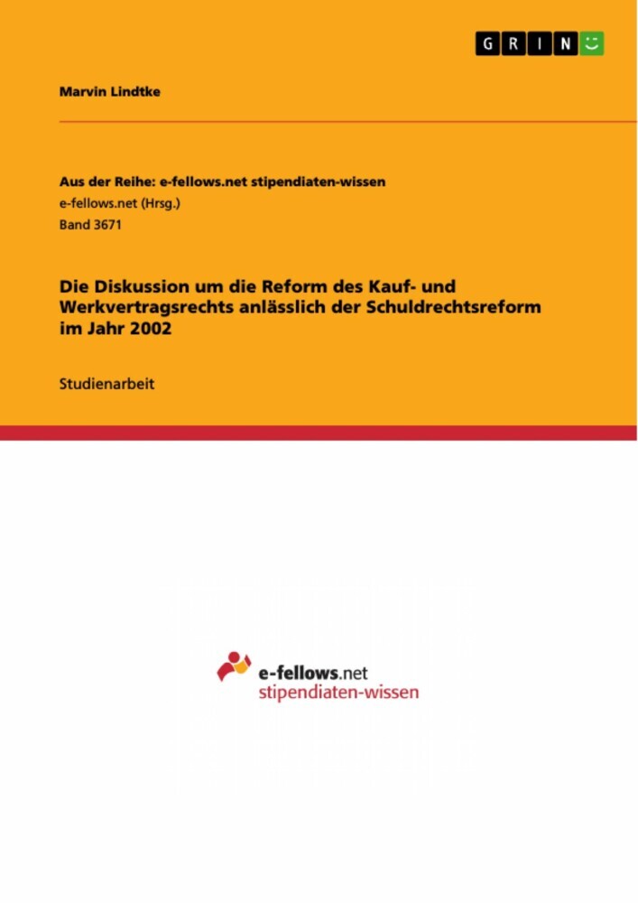 Die Diskussion um die Reform des Kauf- und Werkvertragsrechts anlässlich der Schuldrechtsreform im Jahr 2002 main product photo