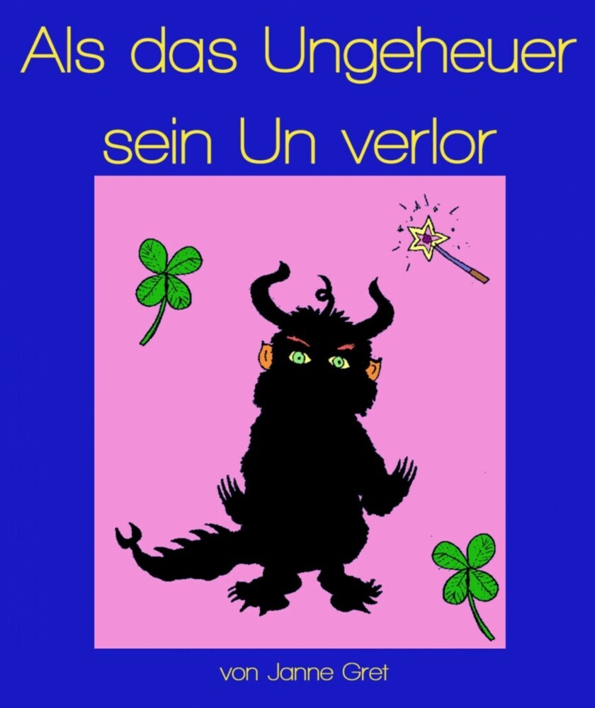Als das Ungeheuer sein Un verlor main product photo