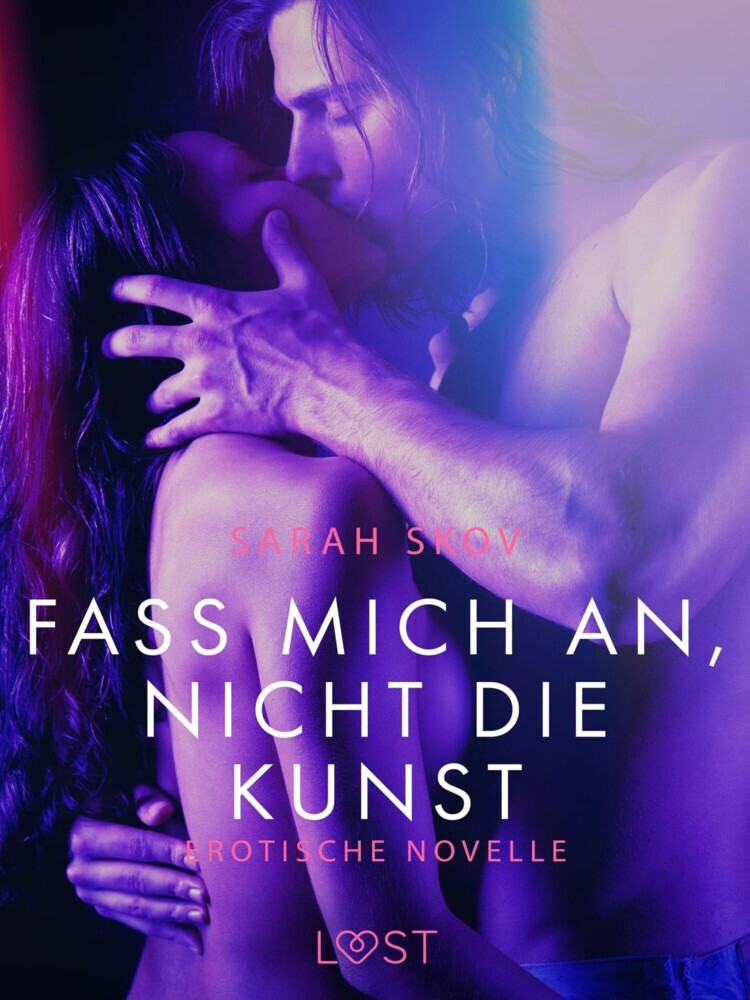 Fass mich an, nicht die Kunst: Erotische Novelle main product photo