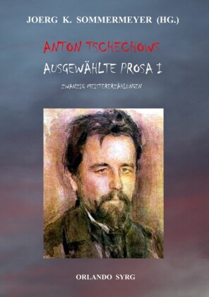 Anton Tschechows Ausgewählte Prosa I