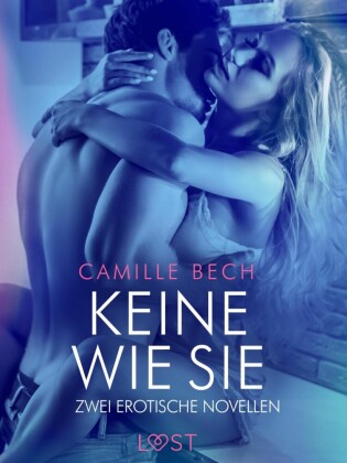 Keine wie sie - Zwei erotische Novellen