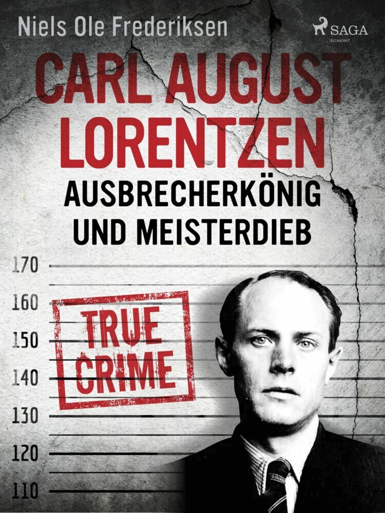 Carl August Lorentzen: Ausbrecherkönig und Meisterdieb main product photo