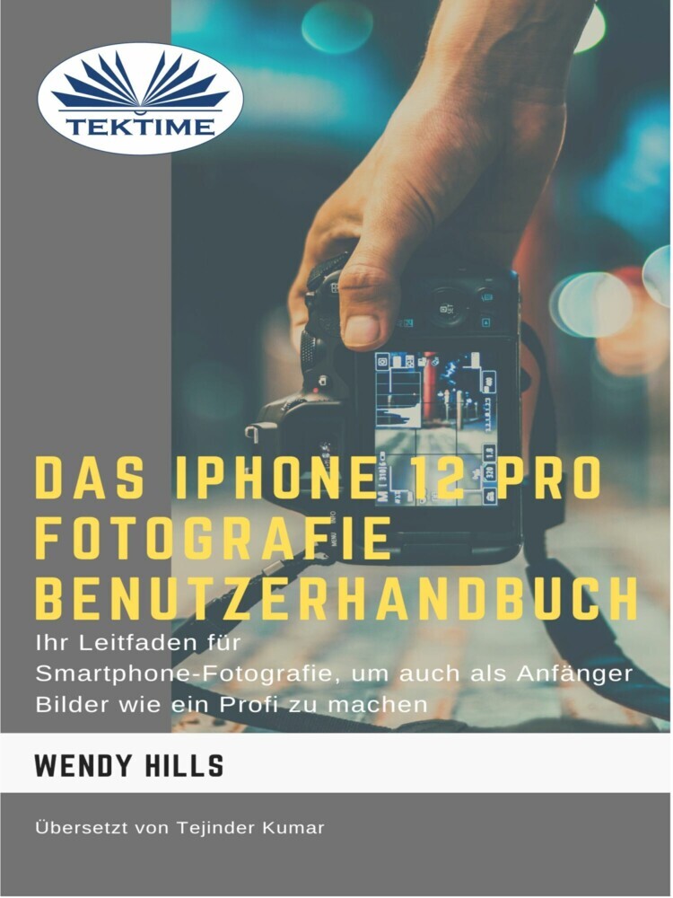 Das IPhone 12 Pro Fotografie Benutzerhandbuch main product photo