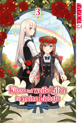 Küsse und weiße Lilien für meine Liebste. Bd.3