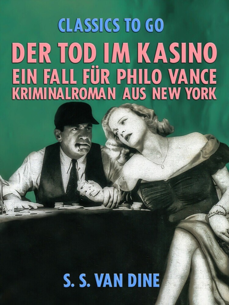 Der Tod im Kasino: Ein Fall für Philo Vance. Kriminalroman aus New York. main product photo