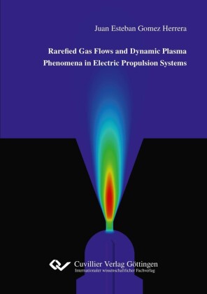 Rarefied Gas Flows and Dynamic Plasma Phenomena in Electric Propulsion Systems
