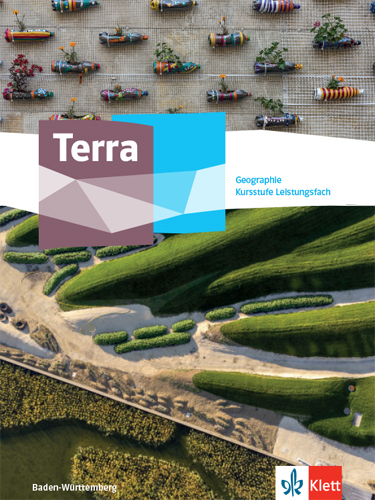 Terra Geographie Kursstufe Leistungsfach. Ausgabe Baden-Württemberg Gymnasium main product photo