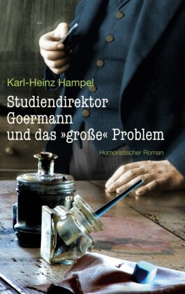 Studiendirektor Goermann und das "große" Problem