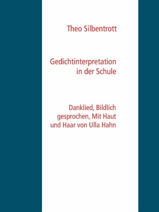 Gedichtinterpretation in der Schule