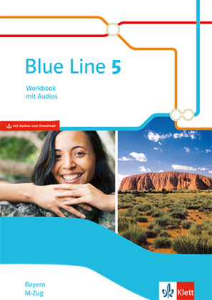 Blue Line 5 M-Zug. Ausgabe Bayern, Workbook mit Audio-CD Klasse 9. Bd.5