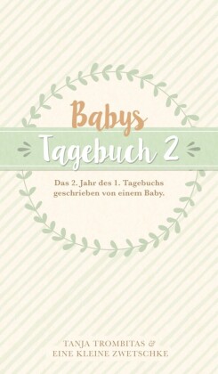 Babys Tagebuch 2