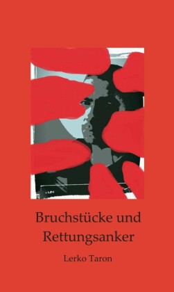 Bruchstücke und Rettungsanker