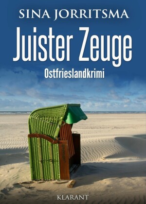 Juister Zeuge. Ostfrieslandkrimi