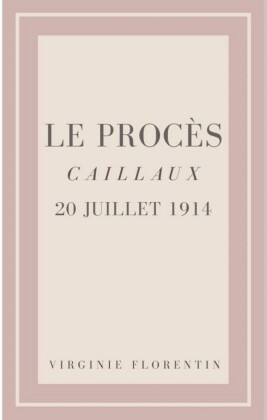 Le procès Caillaux