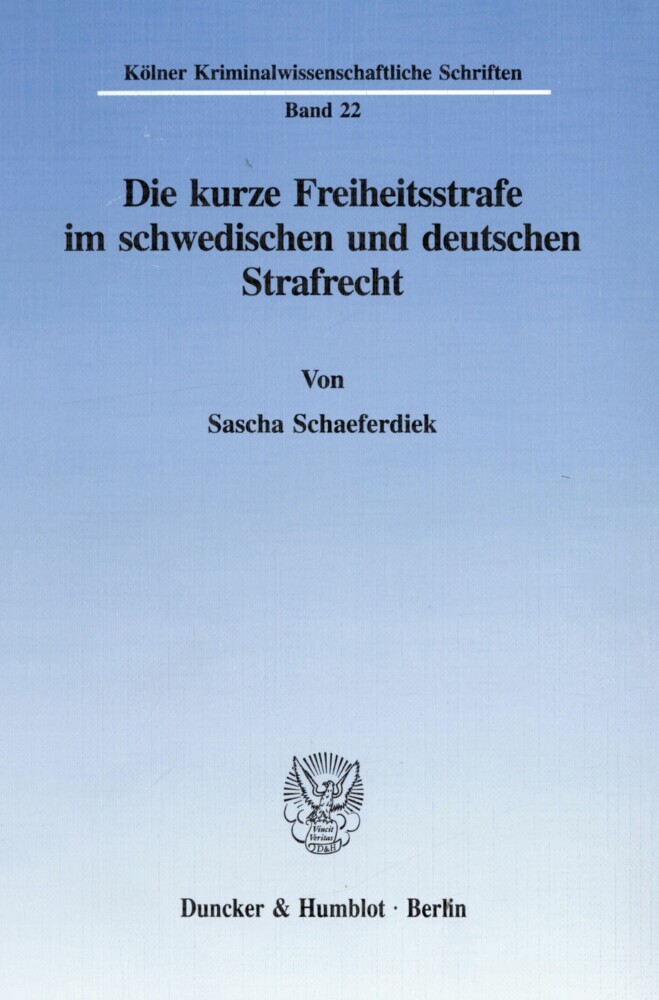 Die kurze Freiheitsstrafe im schwedischen und deutschen Strafrecht. main product photo