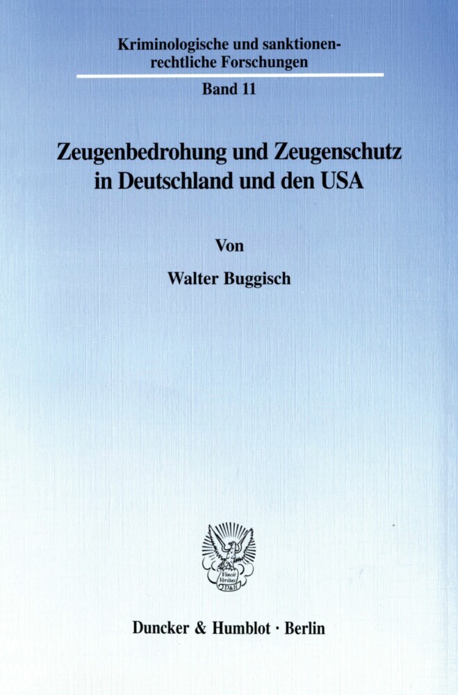 Zeugenbedrohung und Zeugenschutz in Deutschland und den USA. main product photo