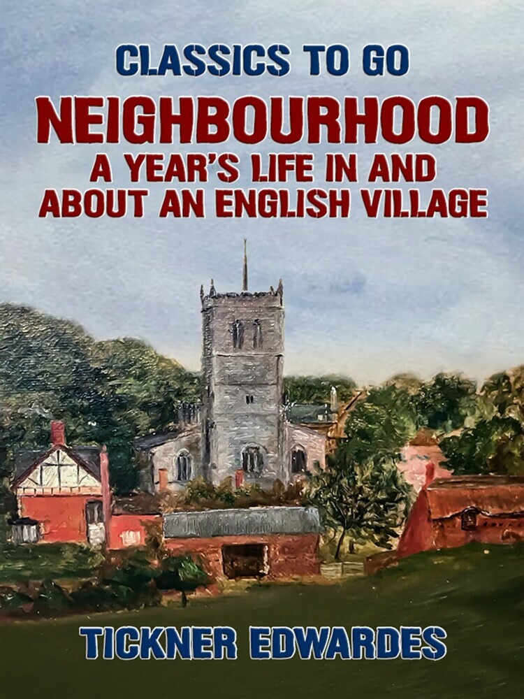 Neighbourhood: A Year's Life in and about an English Village main product photo