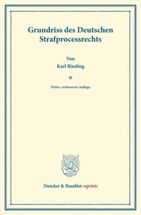 Grundriss des Deutschen Strafprocessrechts.
