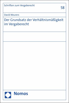 Der Grundsatz der Verhältnismäßigkeit im Vergaberecht