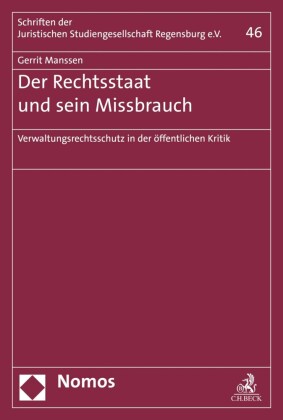 Der Rechtsstaat und sein Missbrauch