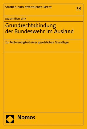Grundrechtsbindung der Bundeswehr im Ausland