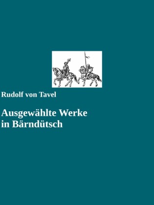 Ausgewählte Werke in Bärndütsch