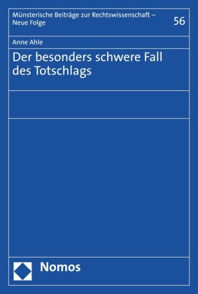 Der besonders schwere Fall des Totschlags