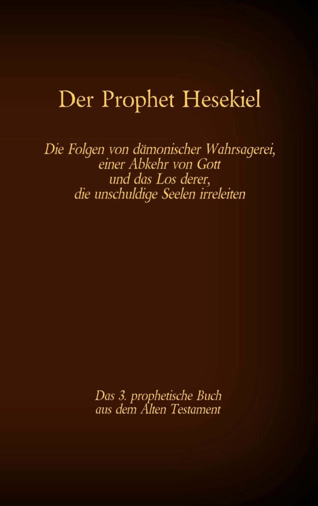 Der Prophet Hesekiel, das 3. prophetische Buch aus dem Alten Testament der BIbel main product photo