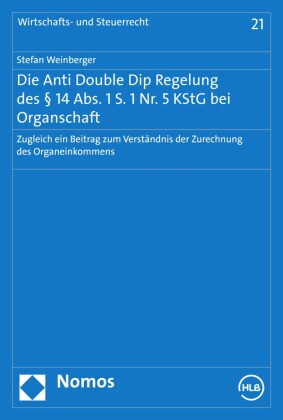 Die Anti Double Dip Regelung des    14 Abs. 1 S. 1 Nr. 5 KStG bei Organschaft