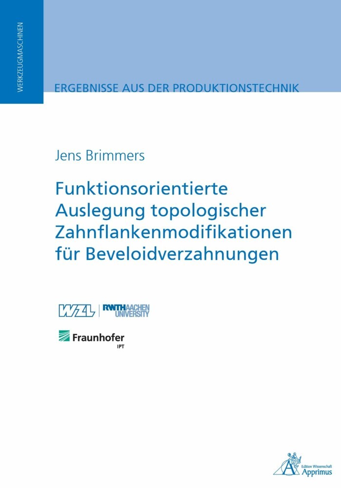 Funktionsorientierte Auslegung topologischer Zahnflankenmodifikationen für Beveloidverzahnungen main product photo