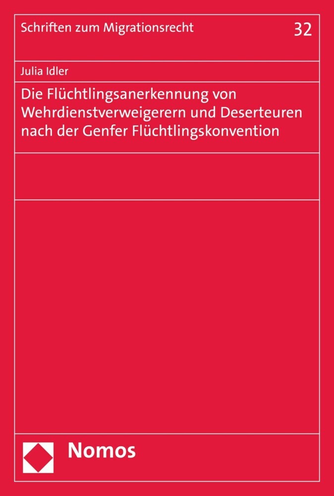 Die Flüchtlingsanerkennung von Wehrdienstverweigerern und Deserteuren nach der Genfer Flüchtlingskonvention main product photo