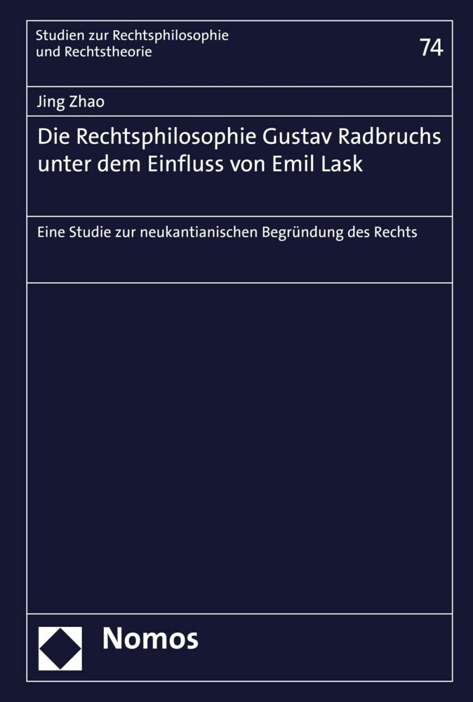 Die Rechtsphilosophie Gustav Radbruchs unter dem Einfluss von Emil Lask main product photo