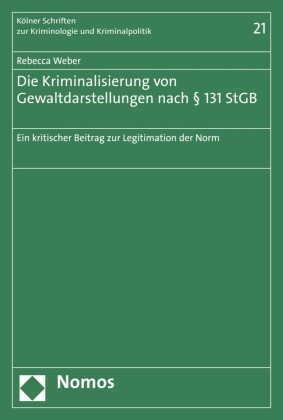 Die Kriminalisierung von Gewaltdarstellungen nach    131 StGB