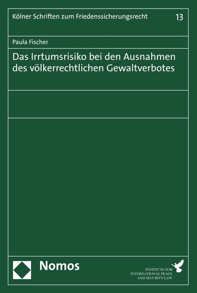 Das Irrtumsrisiko bei den Ausnahmen des völkerrechtlichen Gewaltverbotes main product photo