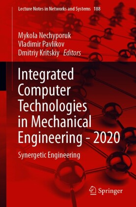 Integrated Computer Technologies in Mechanical Engineering - 2020