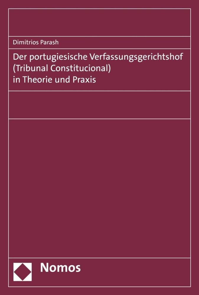 Der portugiesische Verfassungsgerichtshof (Tribunal Constitucional) in Theorie und Praxis main product photo