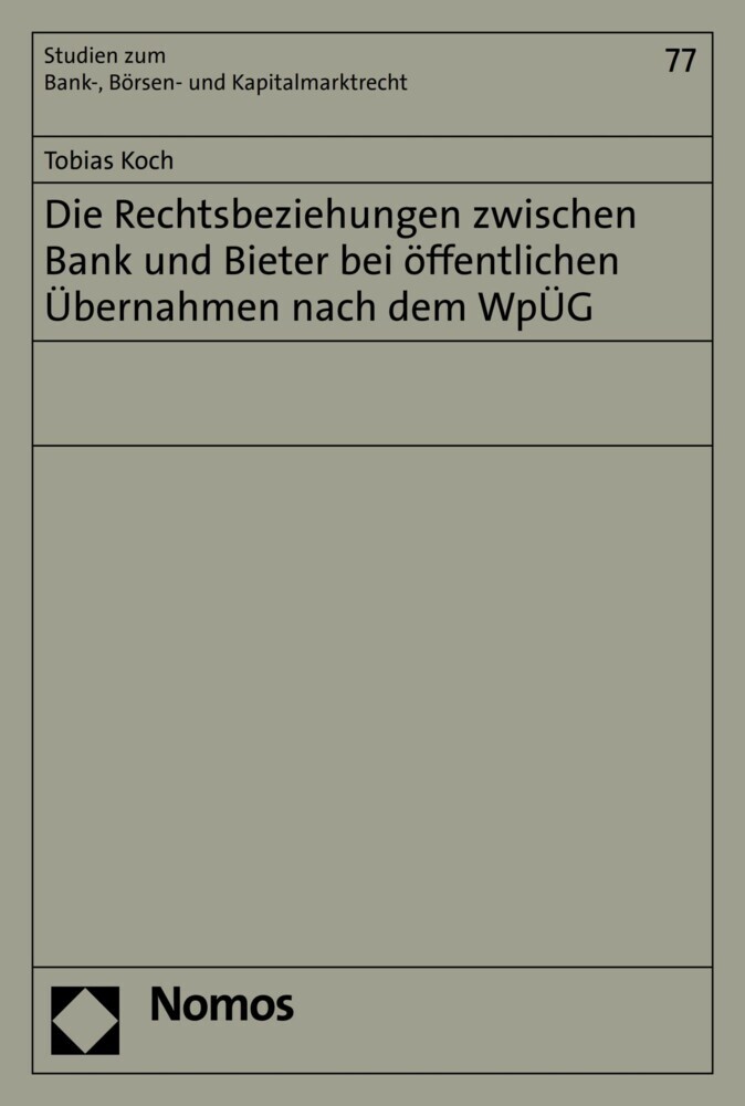 Die Rechtsbeziehungen zwischen Bank und Bieter bei öffentlichen Übernahmen nach dem WpÜG main product photo