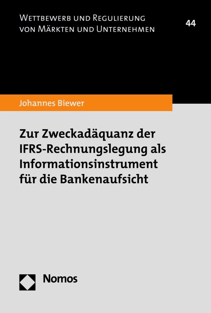 Zur Zweckadäquanz der IFRS-Rechnungslegung als Informationsinstrument für die Bankenaufsicht main product photo