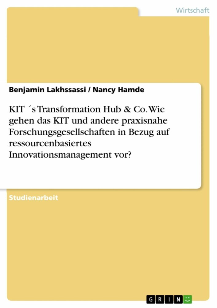 KIT ´s Transformation Hub & Co. Wie gehen das KIT und andere praxisnahe Forschungsgesellschaften in Bezug auf ressourcenbasiertes Innovationsmanagement vor? main product photo